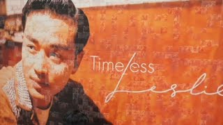 Timeless Leslie | Tribute to Leslie Cheung 張國榮 #timeless   #張國榮