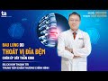 Đau lưng do thoát vị đĩa đệm, chèn ép dây thần kinh | BS.CKI Kim Thành Tri | CTCH Tâm Anh