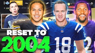 WE RESET THE NFL TO 2004 & PLAYED A FULL SEASON IN THE PAST!