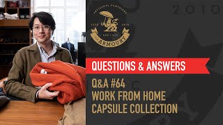 Q&A #64 Work From Home Capsule Collection