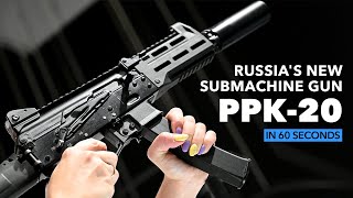 Light and powerful: Russia's new submachine gun PPK-20 in 60 seconds