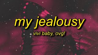 MY JEALOUSY (Lyrics)