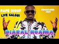 Pape Diouf - Diaral Ngama (Live Galgui) Remastered 2024