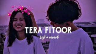 Tera Fitoor (slowed + reverb) | Arijit Singh | Genius | Hindi lofi songs💙❤️