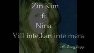 Zin Kim - Vill inte,Kan inte mera