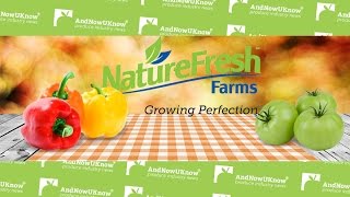 AndNowUKnow - NatureFresh Farms - Shop Talk