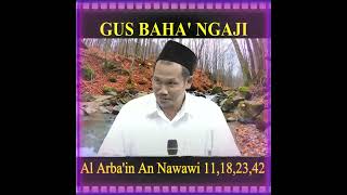 🔴Gus Baha' Ngaji Kitab Al-Arba'in An-Nawawiyah 11, 18, 23, 42