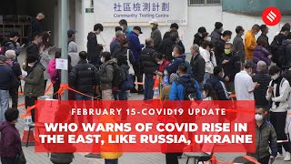 COVID-19 updates: WHO warns of COVID rise in the east, like Russia, Ukraine
