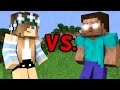 GIRL vs. HEROBRINE - Minecraft GIRL vs. HEROBRINE - Minecraft