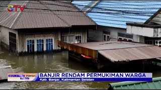 Banjir di Tunggul Irang Kabupaten Banjar jadi yang Terparah Sejak 15 Tahun Terakhir - BIP 18/01