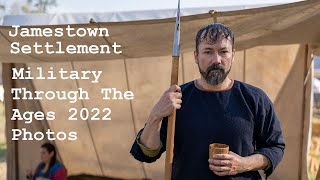 Military Through The Ages 2022 Photos - Jamestown Settlement.