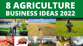 8 Agriculture Business ideas for Beginners in 2022