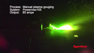 Plasma gouging with Powermax105 | Hypertherm