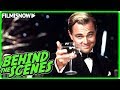 THE GREAT GATSBY (2013) | Behind the Scenes of Leonardo DiCaprio Movie