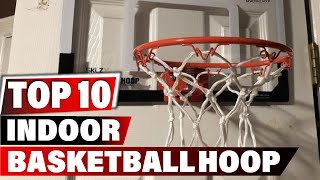 Best Indoor Basketball Hoop In 2024 - Top 10 New Indoor Basketball Hoops Review
