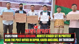 CSOS FROM KARBI ANGLONG, STAGED SIT IN PROTEST NEAR THE POST OFFICE IN DIPHU, KARBI ANGLONG