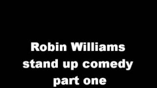 Robin williams stand up comedy part 1