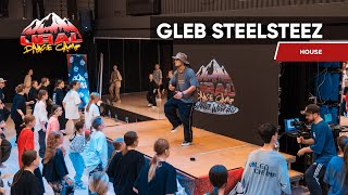 GLEB STEELSTEEZ | HOUSE | URAL DANCE CAMP 2023 | SUMMER WEEKEND