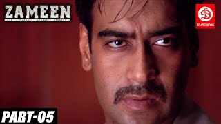 Zameen - Bollywood Action Movies | Ajay Devgn, Abhishek & Bipasha ( PART-  05 ) Superhit Hindi Movie
