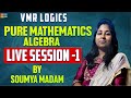 ALGEBRA | PURE MATHEMATICS | BASICS TO ADVANCE LIVE SESSION-1 | SHORTCUTS | TRICKS | VMR Logics