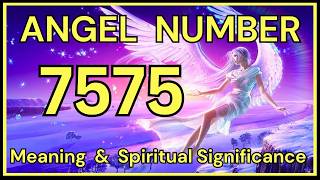 7575 Angel Number: Meaning and Spiritual Significance 💕