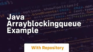 java arrayblockingqueue example