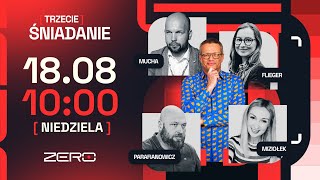 TRZECIE ŚNIADANIE #29 - MELLER, MIZIOŁEK, FLIEGER, PARAFIANOWICZ, MUCHA