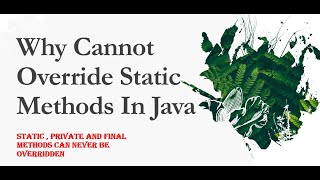 Why we cannot override static methods in Java. Why static methods in java cannot be overridden?