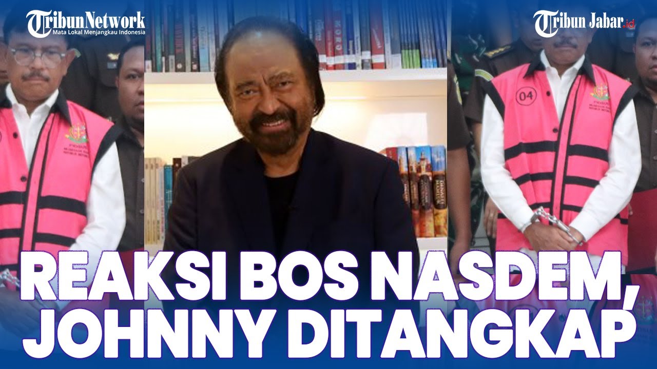 REAKSI SURYA PALOH BOS NASDEM, KEJAGUNG BAKAL USUT ALIRAN DANA KORUPSI ...