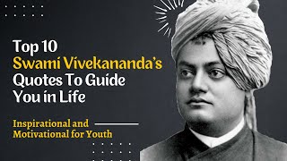 Top 10 Swami Vivekananda's Quotes To Guide You in Life | Inspirational and Motivational for Youth