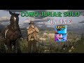 COMO JUGAR SOLO RED DEAD 2 ONLINE PC