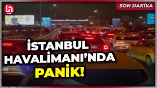 SON DAKİKA! İstanbul Havalimanı'nda polis giriş çıkışları kapattı!