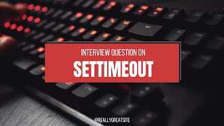 Interview Question | setTimeout | javascript | Hindi