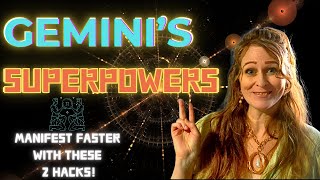 GEMINI'S SECRET SUPERPOWERS: How to Unlock Your Manifesting Magic Fast!