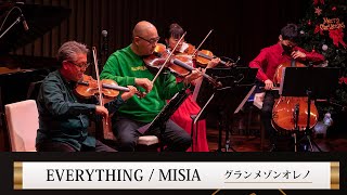 Everything／MISIA【グランメゾンオレノ／麻生泰Christmasコンサート2022】