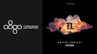 PREMIERE: NOIYSE PROJECT - Tacenda [Till The Sunrise]