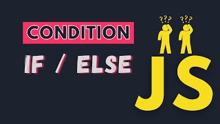 IF ELSE condition | Mastering JavaScript