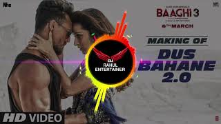 Dus Bahane 2.0 (Remix) Baaghi 3 || Ft. Dj Rahul Entertainer || Latest New Songs 2020