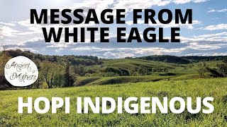 SPIRITUAL DIMENSION | RESISTANCE  STRATEGY | MESSAGE FROM WHITE EAGLE | HOPI INDIGENOUS