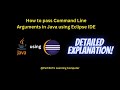 What are Command Line Arguments in Java | How to pass Command Line Arguments in Java using Eclipse