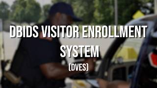 DBIDS Visitor Enrollment System (DVES)