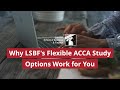 LSBF's Flexible ACCA Study Options: Your Path to Success.