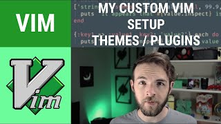 My Vim Is Cooler Than Yours - My Custom Vim Setup