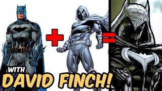 BATMAN + MOON KNIGHT Character Fusion & BATTLE! w/ DAVID FINCH & MEREDITH FINCH!