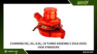 Cummins ISC, ISL, 8.9L, L9 Turbo Assembly 2014-2020: OEM 3798351RX