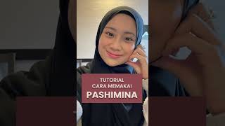 🧕 TUTORIAL PASHMINA CARA AKU 🧕