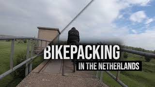 Bikepacking in the Netherlands