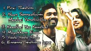 #Mayakkam_Enna #jukebox #dhanush_movie_songs #jukesongs #love_songs #love_failure_songs #single_song