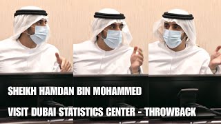 Dubai Crown Prince Sheikh Hamdan Fazza Visit Dubai Statistics Center Throwback