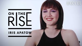 "The Bubble's" Iris Apatow On Role Models, Family, & Why She Works | On The Rise | Harper's BAZAAR